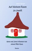 Auf kleinem Raum zu zweit Auf kleinem Raum zu zweit