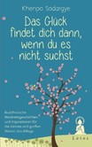 Das Glück findet dich dann, wenn du es nicht suchst Das Glück findet dich dann, wenn du es nicht suchst