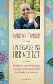 Unterwegs ins Hier & Jetzt Unterwegs ins Hier & Jetzt