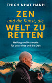 Zen und die Kunst, die Welt zu retten Zen und die Kunst, die Welt zu retten