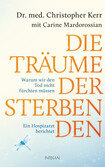 Die Träume der Sterbenden Die Träume der Sterbenden