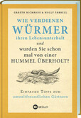Wie verdienen Würmer ihren Lebensunterhalt und wurden Sie schon mal von einer Hummel überholt? Wie verdienen Würmer ihren Lebensunterhalt und wurden Sie schon mal von einer Hummel überholt?
