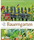 Der Traum vom Bauerngarten Der Traum vom Bauerngarten