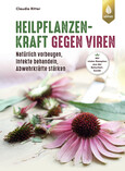 Heilpflanzenkraft gegen Viren Heilpflanzenkraft gegen Viren