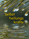 Selbstheilungskräfte Selbstheilungskräfte