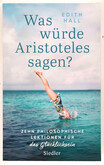 Was würde Aristoteles sagen? Was würde Aristoteles sagen?