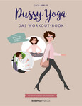 Pussy Yoga - Das Workout-Book Pussy Yoga - Das Workout-Book