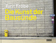Die Kunst der Bausünde Die Kunst der Bausünde