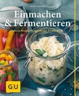 Einmachen & Fermentieren Einmachen & Fermentieren