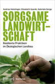 Sorgsame Landwirtschaft Sorgsame Landwirtschaft