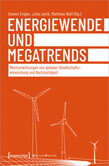 Energiewende und Megatrends Energiewende und Megatrends
