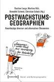 Postwachstumsgeographien Postwachstumsgeographien
