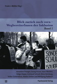 Blick zurück nach vorn - WegbereiterInnen der Inklusion, Annedore Prengel, Georg Feuser, Hans Wocken, Helga Deppe-Wolfin Blick zurück nach vorn - WegbereiterInnen der Inklusion, Annedore Prengel, Georg Feuser, Hans Wocken, Helga Deppe-Wolfin