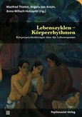 Lebenszyklen - Körperrhythmen Lebenszyklen - Körperrhythmen