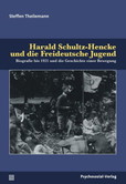 Harald Schultz-Hencke und die Freideutsche Jugend Harald Schultz-Hencke und die Freideutsche Jugend