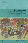 Es muss doch mehr als alles geben! Es muss doch mehr als alles geben!