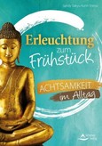 Erleuchtung zum Frühstück Erleuchtung zum Frühstück