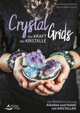 Crystal Grids - Die Kraft der Kristalle Crystal Grids - Die Kraft der Kristalle