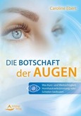 Die Botschaft der Augen Die Botschaft der Augen