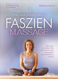Vital und gesund durch Faszien-Massage Vital und gesund durch Faszien-Massage