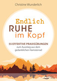 Endlich Ruhe im Kopf Endlich Ruhe im Kopf