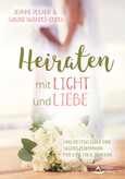 Heiraten mit Licht und Liebe Heiraten mit Licht und Liebe