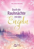 Durch die Rauhnächte mit den Engeln Durch die Rauhnächte mit den Engeln