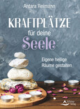 Kraftplätze für deine Seele Kraftplätze für deine Seele