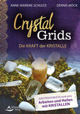 Crystal Grids - Die Kraft der Kristalle Crystal Grids - Die Kraft der Kristalle