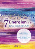 Die 7 Energien in dir - das Workbook Die 7 Energien in dir - das Workbook