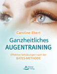 Ganzheitliches Augentraining Ganzheitliches Augentraining