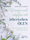 Reinigen und entgiften mit ätherischen Ölen Reinigen und entgiften mit ätherischen Ölen