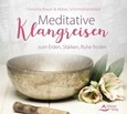 Meditative Klangreisen zum Erden, Stärken, Ruhe finden, 1 Audio-CD Meditative Klangreisen zum Erden, Stärken, Ruhe finden, 1 Audio-CD