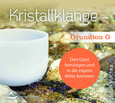 CD Kristallklänge - Grundton G, 1 Audio-CD CD Kristallklänge - Grundton G, 1 Audio-CD