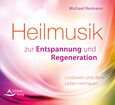Heilmusik zur Entspannung und Regeneration, Audio-CD Heilmusik zur Entspannung und Regeneration, Audio-CD