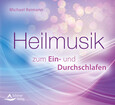 Heilmusik zum Ein- und Durchschlafen, Audio-CD Heilmusik zum Ein- und Durchschlafen, Audio-CD