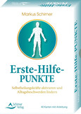 Erste-Hilfe-Punkte- Selbstheilungskräfte aktivieren und Alltagsbeschwerden lindern Erste-Hilfe-Punkte- Selbstheilungskräfte aktivieren und Alltagsbeschwerden lindern