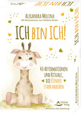 Ich bin ich! - 40 Affirmationen und Rituale, die Kinder stark machen Ich bin ich! - 40 Affirmationen und Rituale, die Kinder stark machen
