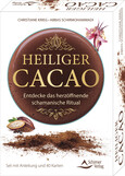 Heiliger Cacao - Entdecke das herzöffnende schamanische Ritual Heiliger Cacao - Entdecke das herzöffnende schamanische Ritual