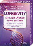 Longevity – Einfach länger jung bleiben - Die besten Tipps aus Ernährung, Entspannung, Bewegung und Naturheilkunde Longevity – Einfach länger jung bleiben - Die besten Tipps aus Ernährung, Entspannung, Bewegung und Naturheilkunde