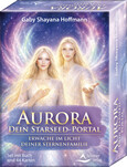 Aurora – dein Starseed-Portal - Erwache im Licht deiner Sternenfamilie Aurora – dein Starseed-Portal - Erwache im Licht deiner Sternenfamilie