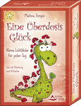 Eine Überdosis Glück – Kleine Lichtblicke für jeden Tag Eine Überdosis Glück – Kleine Lichtblicke für jeden Tag