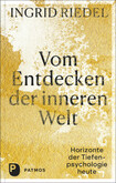 Vom Entdecken der inneren Welt Vom Entdecken der inneren Welt