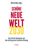 Schöne Neue Welt 2030 Schöne Neue Welt 2030