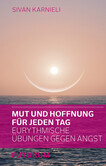 Mut und Hoffnung für jeden Tag Mut und Hoffnung für jeden Tag