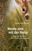 Werde eins mit der Natur Werde eins mit der Natur