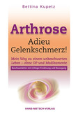 Arthrose - Adieu Gelenkschmerz Arthrose - Adieu Gelenkschmerz