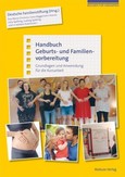 Handbuch Geburts- und Familienvorbereitung Handbuch Geburts- und Familienvorbereitung