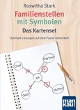 Familienstellen mit Symbolen. Das Kartenset Familienstellen mit Symbolen. Das Kartenset