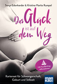 Das Glück ist auf dem Weg. Kartenset für Schwangerschaft, Geburt und Stillzeit Das Glück ist auf dem Weg. Kartenset für Schwangerschaft, Geburt und Stillzeit